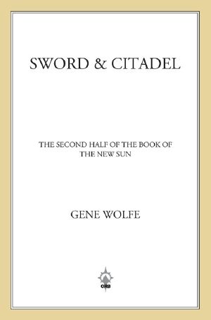 [The Book of the New Sun #3-4 01] • Sword & Citadel